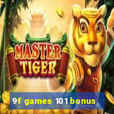 9f games 101 bonus